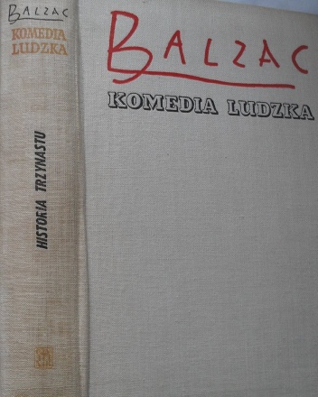 Komedia ludzka. Tom 11. Historia trzynastu; Ferragus; Księżna de Langeais; Dziewczyna o złotych oczach; Urzędnicy - Honoré de Balzac