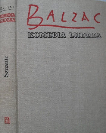 Komedia ludzka. Tom 17. Szuanie; Namiętność na pustyni - Honoré de Balzac