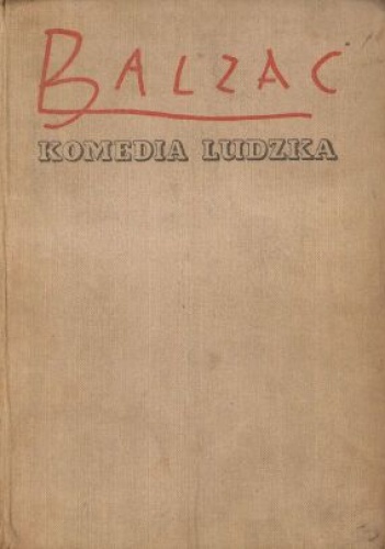 Komedia ludzka. Tom 24. Studia filozoficzne. Tom 4. Mistrz Korneliusz; Eliksir życia; Wygnańcy; Ludwik Lambert; Serafita. - Honoré de Balzac