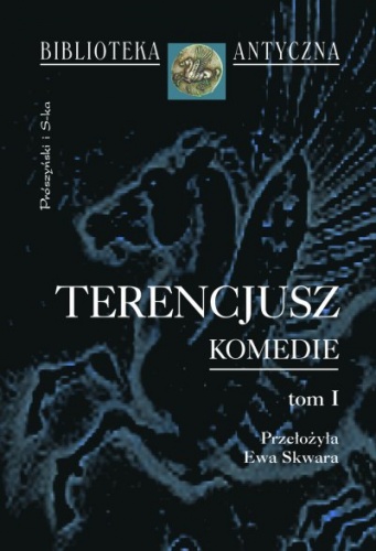 Komedie. Tom I - Terencjusz