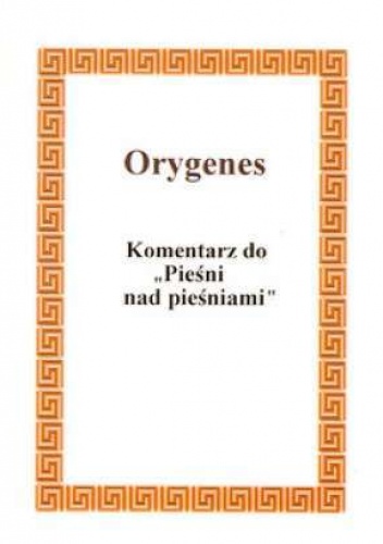 Komentarz do Pieśni nad pieśniami - Orygenes