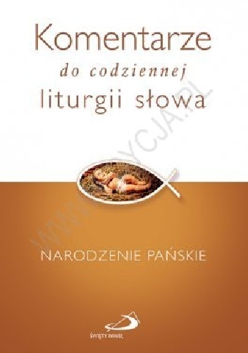 Komentarze do codziennej liturgii słowa. Narodzenie Pańskie - praca zbiorowa