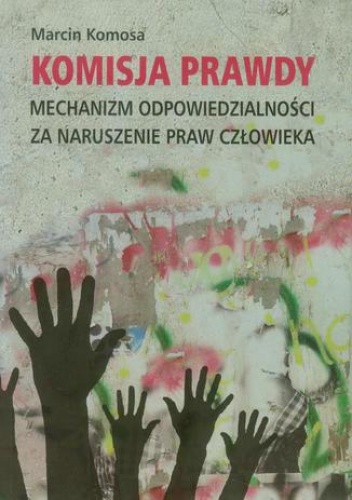 Komisja prawdy - Komosa Marcin