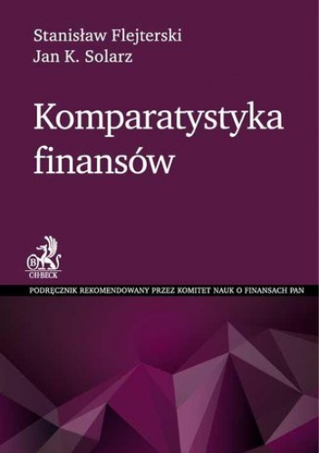 Komparatystyka finansów - Stanisław Flejterski, Krzysztof Solarz Jan