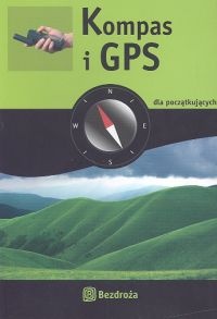 Kompas i GPS dla początkujących - Rainer Hoh