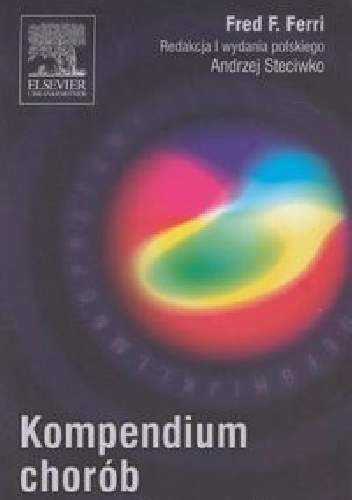 Kompendium chorób wewnętrznych - Fred F. Ferri