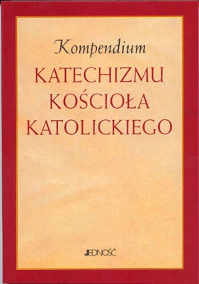 Kompendium katechizmu kościoła katolickiego - praca zbiorowa,  Benedykt XVI