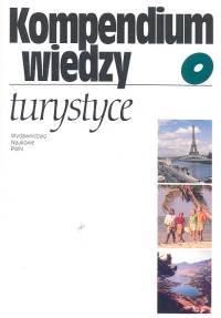 Kompendium wiedzy o turystyce - Grzegorz Gołembski
