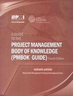 Kompendium wiedzy o zarządzaniu projektami (PMBoK) - wydanie 4 - praca zbiorowa