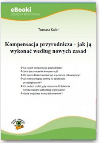 Kompensacja przyrodnicza - jak ją wykonać według nowych zasad - Kaler Tomasz