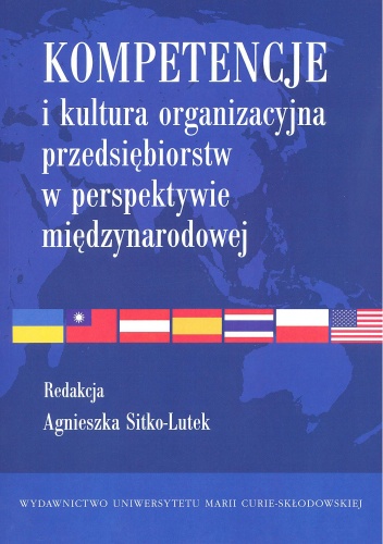Kompetencje i kultura organizacyjna przedsiębiorstw w perspektywie międzynarodowej - Agnieszka Sitko-Lutek