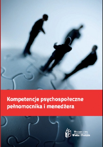 Kompetencje psychospołeczne pełnomocnika i menedżera - Ochyra Irena