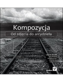 Kompozycja. Od zdjęcia do arcydzieła - praca zbiorowa