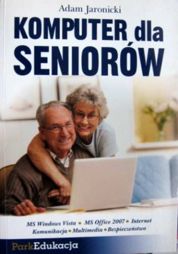 Komputer dla seniorów - Adam Jaronicki