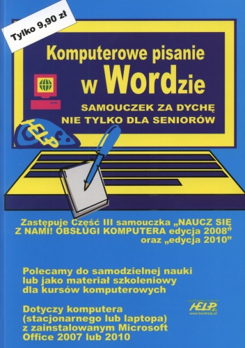Komputerowe pisanie w Wordzie. Samouczek za dychę. Nie tylko dla seniorów