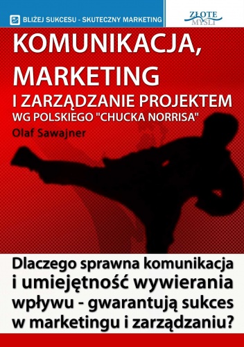 Komunikacja, marketing i zarządzanie projektem - e-book - Olaf Sawajner