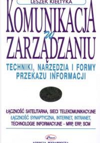 Komunikacja w zarządzaniu - Leszek Kiełtyka