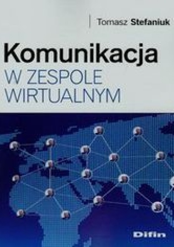 Komunikacja w zespole wirtualnym - Stefaniuk Tomasz