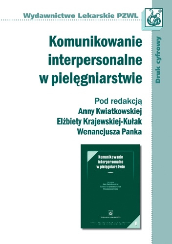 Komunikowanie interpersonalne w pielęgniarstwie. Dodruk