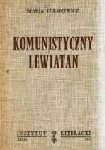 Komunistyczny Lewiatan - Maria Hirszowicz
