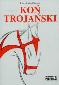Koń trojański - J.R. Nyquist