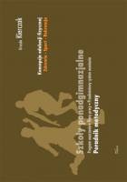 Koncepcja wychowania fizycznego dla wszystkich etapów edukacji. Zdrowie-Sport-Rekreacja - Urszula Kierczak