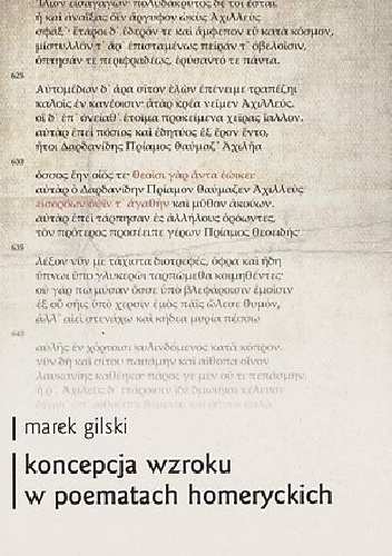 Koncepcja wzroku w poematach homeryckich - Marek Gilski