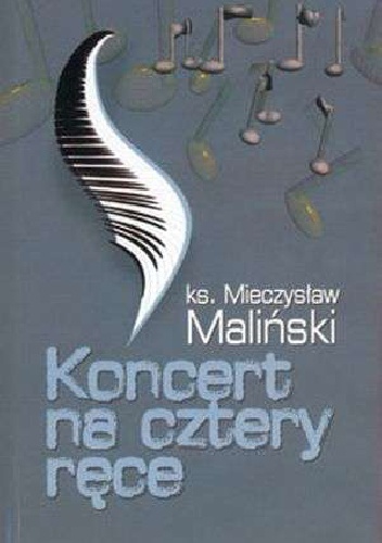 Koncert na cztery ręce - Mieczysław Maliński