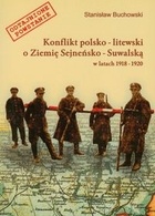 Konflikt polsko-litewski o ziemię Sejneńsko-Suwalską w latach 1918-1920 - Stanisław Buchowski