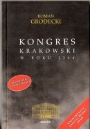 Kongres krakowski w roku 1364 - Roman Grodecki