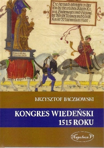 Kongres wiedeński 1515 roku - Krzysztof Baczkowski