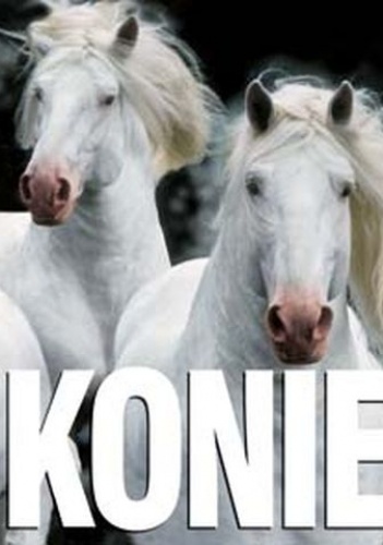 Konie - praca zbiorowa