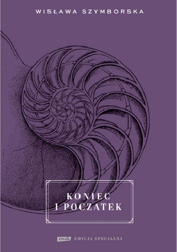 Koniec i początek - Wisława Szymborska