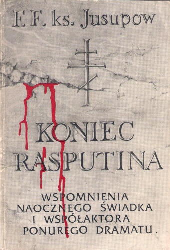 Koniec Rasputina - Feliks Jusupow