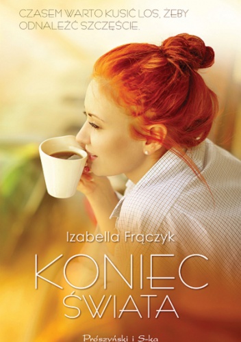 Koniec świata - Izabella Frączyk