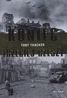Koniec Trzeciej Rzeszy - Toby Thacker