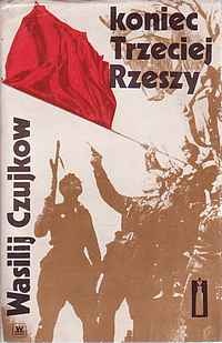 Koniec Trzeciej Rzeszy - Wasilij Czujkow