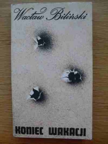 Koniec wakacji - Wacław Biliński