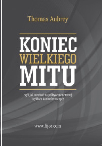 Koniec wielkiego mitu - Thomas Aubrey