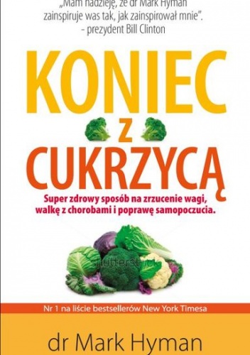 Koniec z cukrzycą i otyłością - Mark Hyman