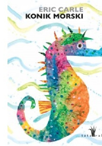 Konik morski - Eric Carle