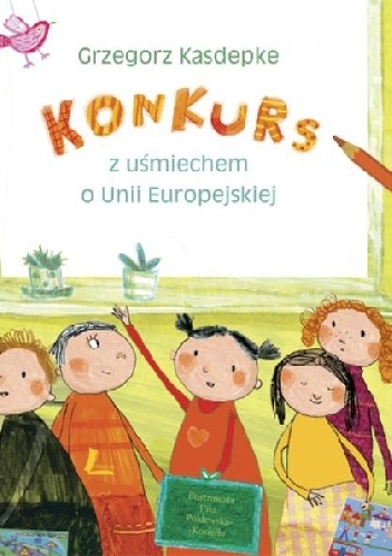 Konkurs z uśmiechem o Unii Europejskiej - Grzegorz Kasdepke