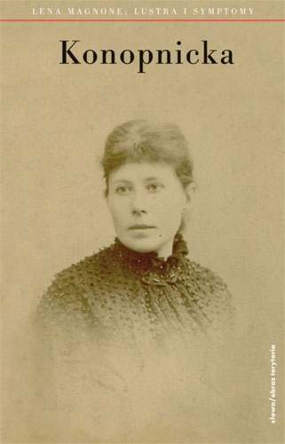 Konopnicka. Lustra i symptomy - Lena Magnone