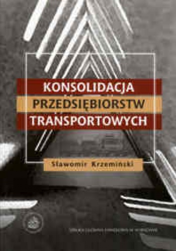 Konsolidacja przedsiębiorstw transportowych - Sławomir Krzemiński
