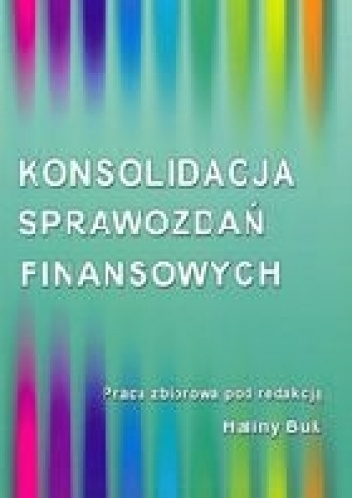 Konsolidacja sprawozdań finansowych - Halina Buk