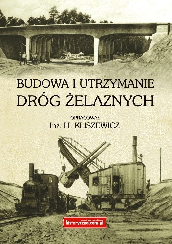 KONSPEKT WYKŁADÓW BUDOWY I UTRZYMANIA DRÓG ŻELAZNYCH WG PROGRAMU PRZYJĘTEGO DLA KURSU KANDYDATÓW KOLEJOWYCH - Inż.  KLISZEWICZ