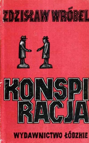 Konspiracja - Zdzisław Wróbel