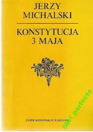 Konstytucja 3 Maja - Jerzy Michalski