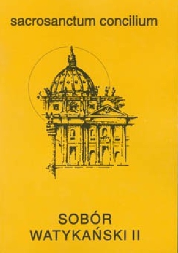 Konstytucja o liturgii świętej "Sacrosanctum concilium" - Sobór watykański II