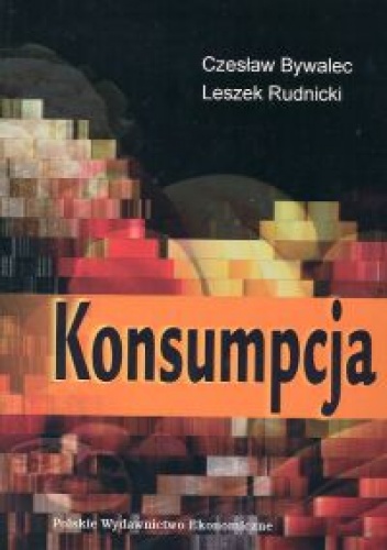 Konsumpcja - Czesław Bywalec, Leszek Rudnicki